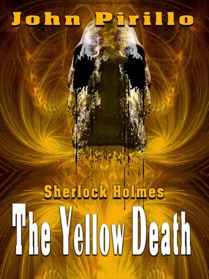 cover image of Sherlock Holmes the Yellow Death